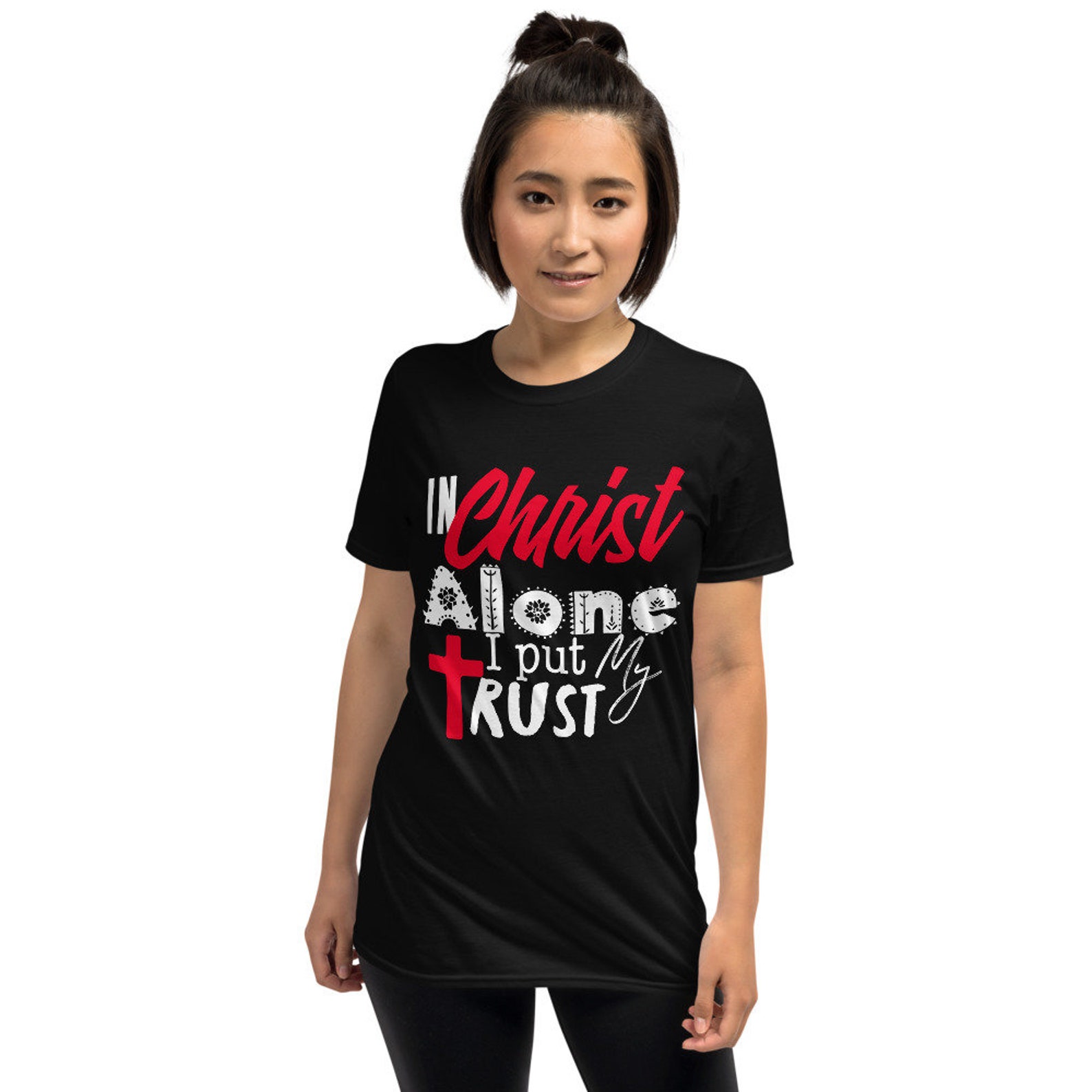 In Christ Alone I put my Trust Christian Clothing Jesus | Etsy