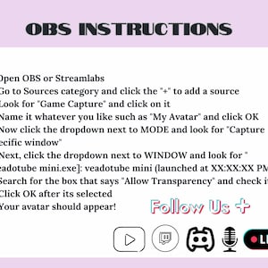Puede incluir: Una pantalla blanca con un borde rosa muestra un conjunto de instrucciones para usar el software OBS para agregar un avatar virtual. Las instrucciones incluyen pasos para agregar una fuente, nombrarla y seleccionar la ventana correcta. El texto "Follow Us +" est&aacute; en la parte inferior de la pantalla, junto con iconos para Twitch, Discord, un micr&oacute;fono y un c&iacute;rculo rojo con la palabra "LIVE" dentro.