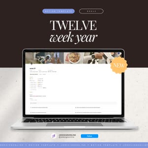May include: A laptop displaying a Notion template with the text "TWELVE week year." The screen shows a detailed planner with various sections. The image includes the text "NOTION TEMPLATE," "GOALS," and a "NEW" sticker. The laptop is on a white surface.