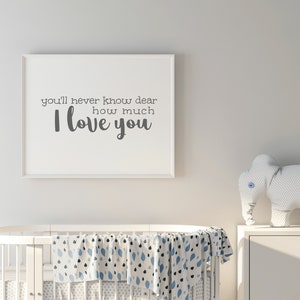 You&#39;ll nie wissen, Lieber, wie viel ich liebe dich Zeichen | Digitaldruck | Kinderzimmer Dekor | Druckbar | Babyzimmer | Kinderzimmer | Sofort Download