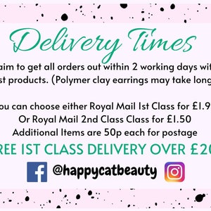 May include: Pink and black patterned background with white text that reads "Delivery Times". The text continues with information about shipping times and costs. The text also includes the social media handles "@happycatbeauty" for Facebook and Instagram.