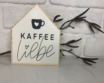 Dekohäuschen *Kaffeeliebe*