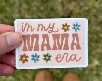 In My MAMA Era sticker | motherhood pride swiftie mom empowerment mommy pride gift sticker for laptop, waterproof water bottle decal