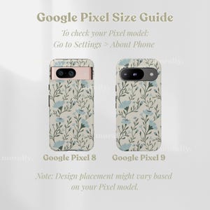 May include: Image shows two Google Pixel phone cases with a floral pattern. The cases are beige with blue flowers and green stems. Text at the top reads "Google Pixel Size Guide". The cases are labeled "Google Pixel 8" and "Google Pixel 9".
