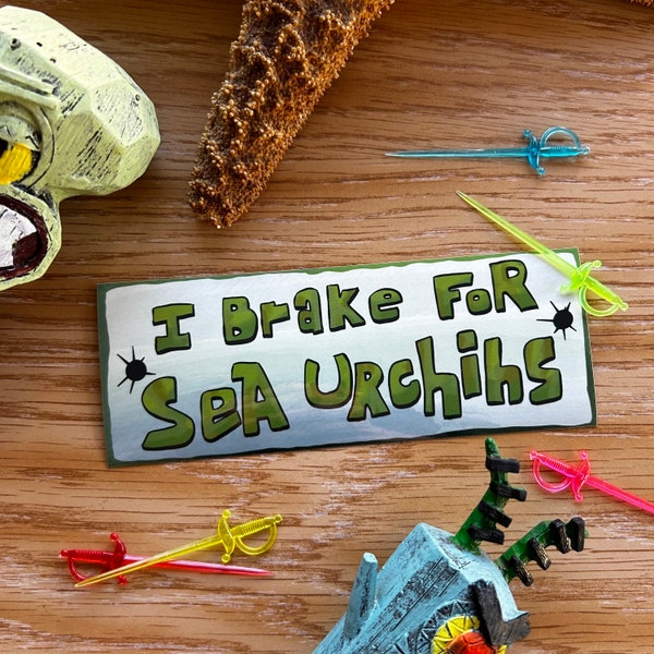 I Brake For Sea Urchins Bumper Sticker