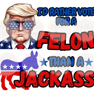 Je préfère voter pour un criminel qu'un idiot png, conception d'atout, png d'atout, humour, politique, téléchargement numérique, conception de sublimation, PNG, instantané