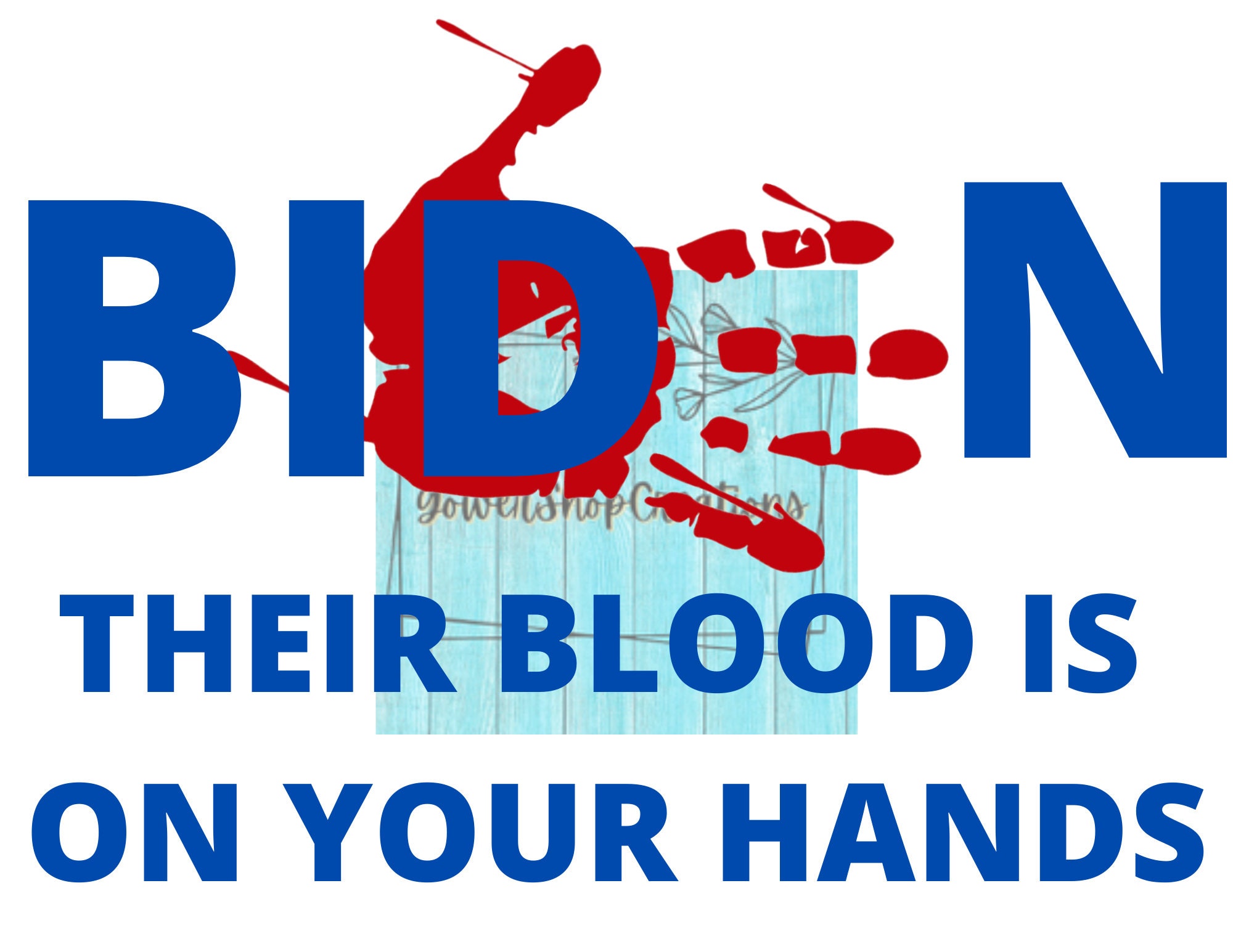 biden, ihr Blut ist auf deinen Händen, blutiger Handdruck, png Datei, Sublimation Design, Tshirt Design, rot, blau, svg Datei, SVG
