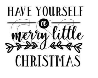 Have Yourself A Merry Little Christmas