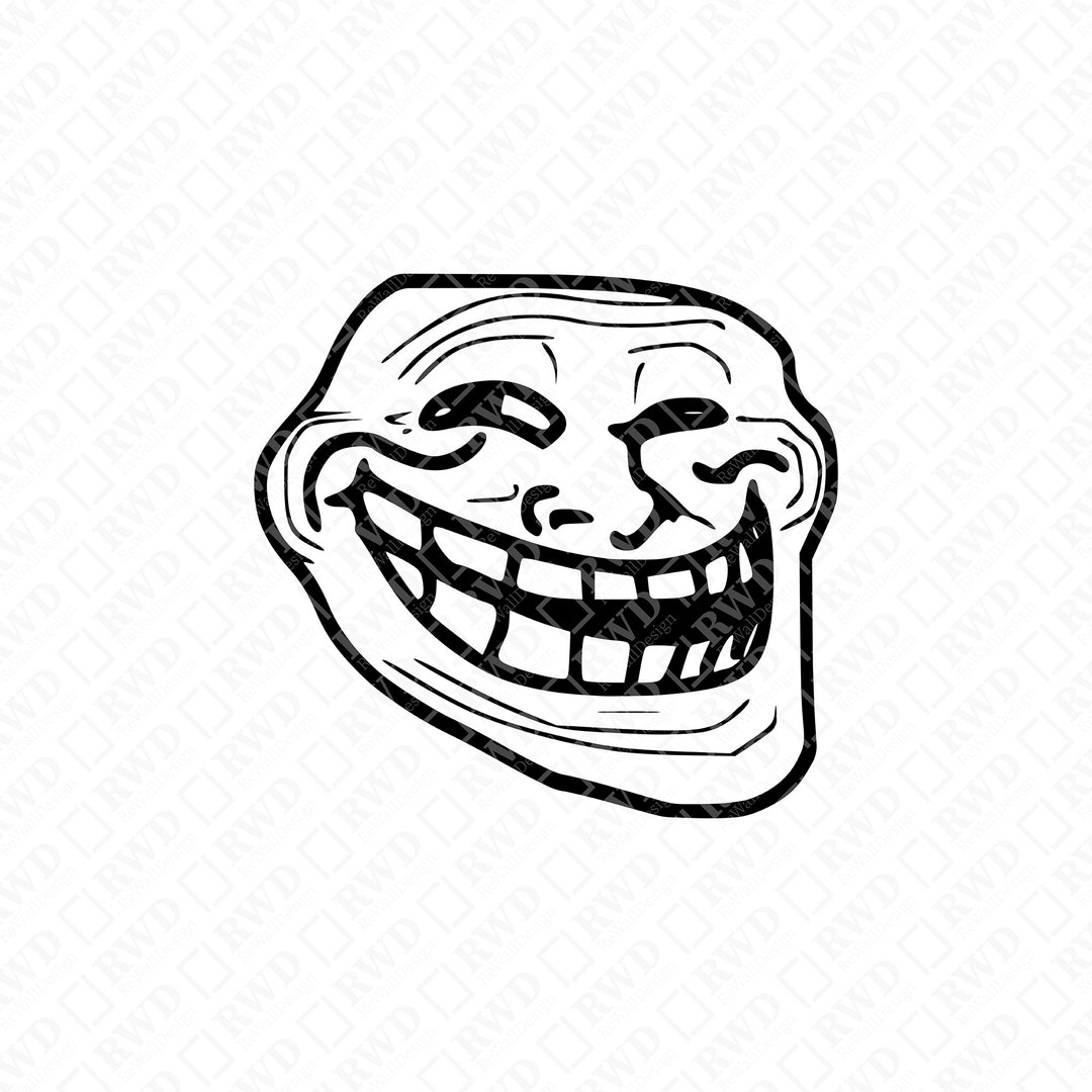 Troll Face Svg Troll Face Problem Svg Funny Troll Face Svg