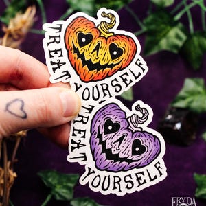 Vinyl Sticker &quot;Treat Yourself&quot; - Gothic Sticker Halloween Sticker Spooky Vinyl Sticker Pumpkin Sticker Trick Or Treat Selflove Sticker