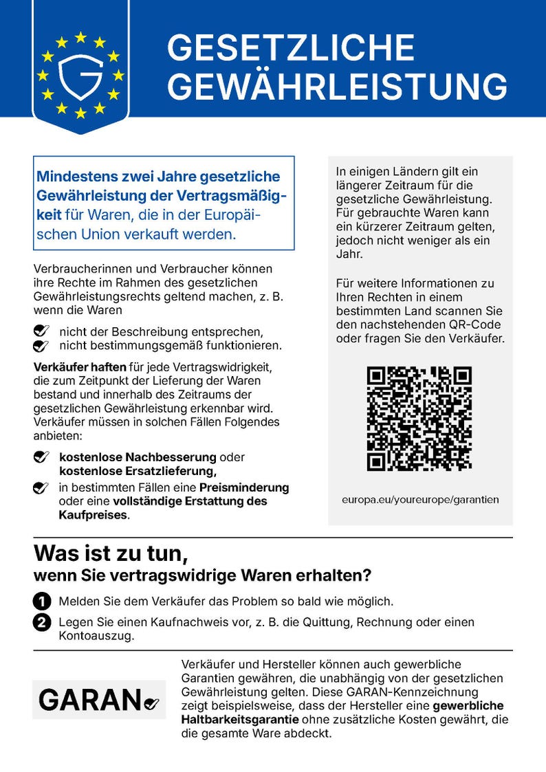 May include: An informational document titled GESETZLICHE GEW&Auml;HRLEISTUNG featuring a blue header with a European Union emblem. The text outlines consumer rights regarding product warranties, including a QR code and the URL europa.eu/youreurope/garantien.