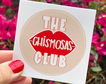The Chismosas Club Sticker