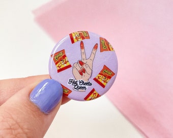 Hot Cheeto Queen Button Pin, Food, Mexican Foods, Cute, Latina, latinas, Xicana, Peace, Purple, Spanish, Mexican, Cute, hot cheetos, spicy