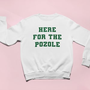 Here For the Pozole Sweatshirt, Crewneck, Christmas Sweater, Holiday, Winter, Latina, Latinx, Mexican, Mexican Food, Menudo, Feliz Navidad