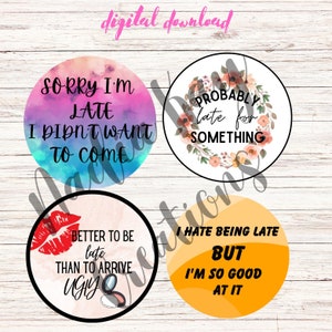 funny running late cardstock round digital download pngs, digital downloads, digital cardstock, for freshies, sublimation, car coasters