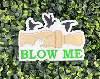 Blow Me Duck hunting car freshie