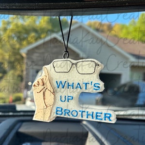 Whats Up Brother car freshie, car freshie for men, car freshie, car freshener image 1