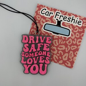 Guida con prudenza, qualcuno ti ama, regalo auto fresco, regalo auto fresco, auto fresco