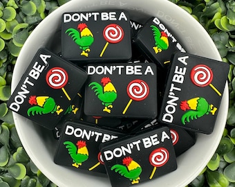 Don’t Be A… Silicone Focal Bead