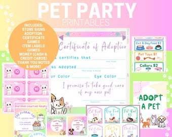 May include: Printable pet party decorations, including store signs, adoption certificates, games, item labels, money, thank you notes, and more. The design features a pink and green color scheme with cute cartoon cats and dogs.