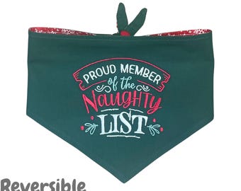 Proud Member of the Naughty List, 100 % Cotton Embroidered Dog Bandana