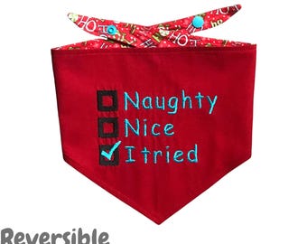 Personalized Reversible Custom Christmas Holiday Dog Bandana, Naughty Nice I Tried