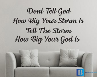 Tell The Storm How Big Your God Is Religious Inspiration Wall Art Matt Vinyl Decal Sticker