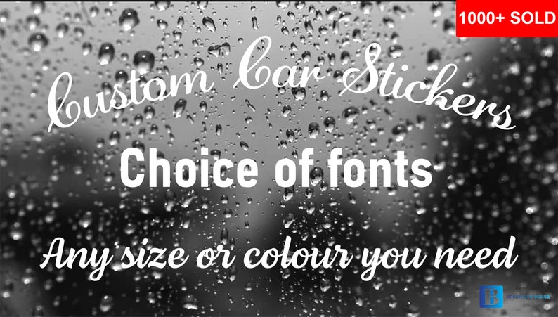 May include: Custom car stickers with a choice of fonts. Any size or color you need. 1000+ sold.
