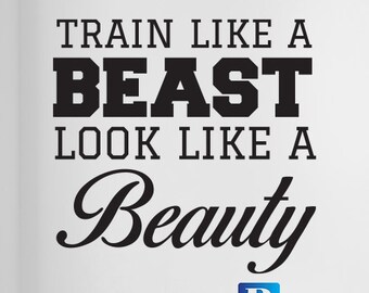 Train Like A Beast Look Like A Beauty Gym Wall Art Decal Sticker