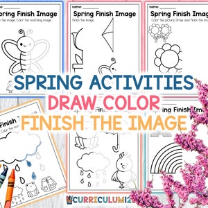 May include: A set of printable spring-themed activity sheets for kids. The sheets feature black and white outlines of images like a butterfly, a kite, a flower, a cloud, a chick, and a rainbow. The text on the sheets says "Spring Finish Image" and instructs children to color and finish the images.