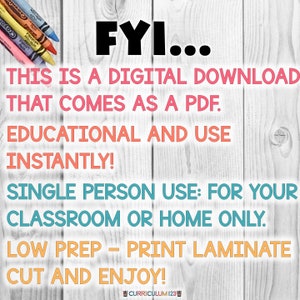 Words that say: this is a digital download that comes as a pdf, educational and use instantly, single person use: for your classroom or home only, low prep - print laminate cut and enjoy!