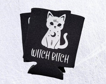 Witch Can Cooler- Witch Bitch, Beer Cooler, Foam Cooler Sleeve Drink Cooler- Witchy Gift