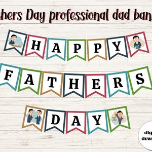 Peut inclure: Bannière colorée avec l'inscription "Happy Fathers Day" et des illustrations d'hommes en costume. Les fanions sont de différentes couleurs, et les mots "digital download" sont également présents. Fond en bois blanc.