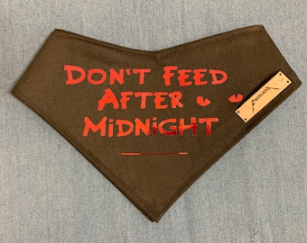 Don't Feed After Midnight - Dog Bandana