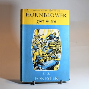 C.S Forester. Hornblower Goes To Sea. (1957) Vintage Hardback Book with Dustjacket. Illustrated. Colour Frontis. Collectible Classic.