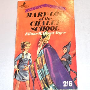 Mary-Lou of the Chalet School. Elinor M Brent-Dyer. (1968) Vintage Armada Paperback. Collectible Classic Children&#39;s Book.