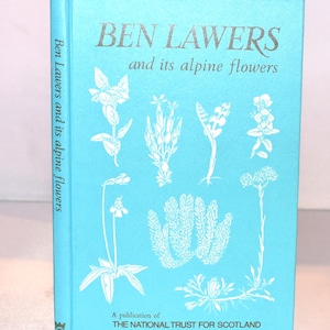 Ben Lawers and its Alpine Flowers. (1972) 24 Botanical Illustations. National Trust for Scotland. Collectable Scottish Book.