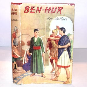 Ben Hur. Lew Wallace. Vintage Hardback Book with Dustjacket. Collectible Classic.