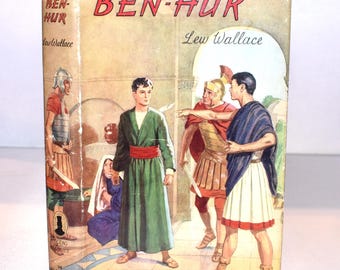 Ben Hur. Lew Wallace. Vintage Hardback Book with Dustjacket. Collectible Classic.