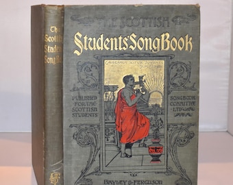 Antique Book. The Scottish Student&#39;s Songbook (1897) Pretty Cover. Vintage Collectible Book. Decorative. Music Gift