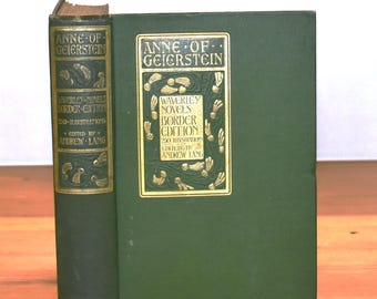Sir Walter Scott. Anne of Geierstein (1901) Illustrated Antique Book. Andrew Lang (ed) Border Edition. Decorative Spine & Cover.