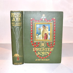 Antique &#39;Prester John&#39; Book by John Buchan, Illustrated Edwardian Edition