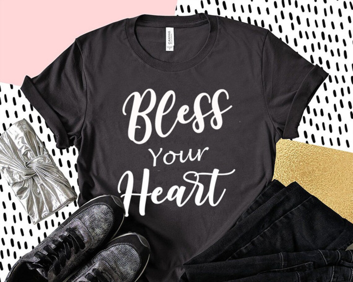 Bless Your Heart Men and Women's T-Shirt | Etsy