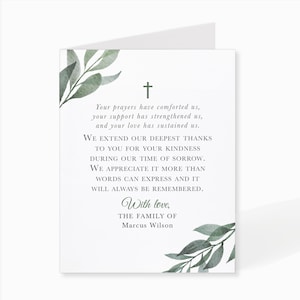 May include: A sympathy card with a green leafy design and a cross. The card reads "Your prayers have comforted us, your support has strengthened us, and your love has sustained us. We extend our deepest thanks to you for your kindness during our time of sorrow. We appreciate it more than words can express and it will always be remembered. With love, The Family of Marcus Wilson."