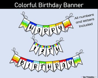 Dripping colorful Birthday Banner - Includes all letters and numbers + matching cake/cupcake toppers