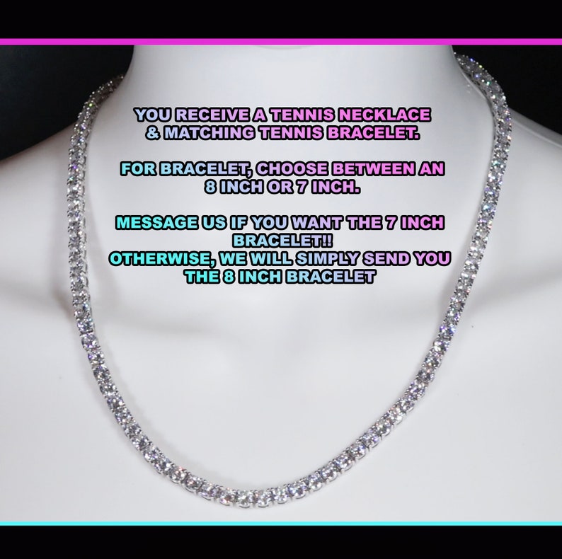 May include: A silver tennis necklace with a matching bracelet. The text on the image reads: "You receive a tennis necklace & matching tennis bracelet. For bracelet, choose between an 8 inch or 7 inch. Message us if you want the 7 inch bracelet! Otherwise, we will simply send you the 8 inch bracelet."