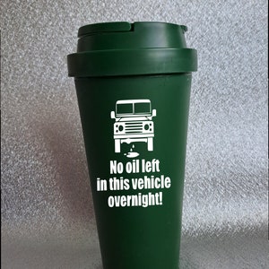 No oil left in this vehicle overnight! Land Rover hot drink Travel cup/ mug tea/coffee can be Personalised Double Walled Travel Mug