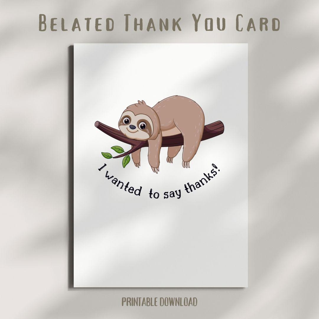 Belated Sloth Thank You Card– Printable Download - Etsy