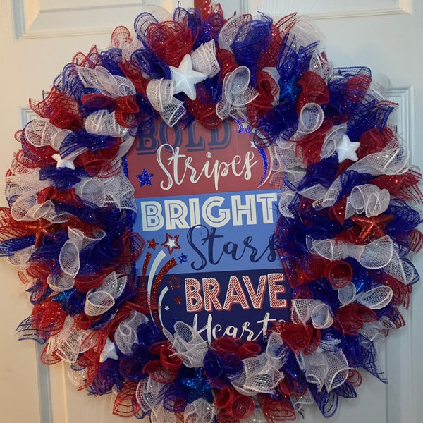 Patriotic wreath-bold stripes bold stripes bright stars brave hearts.