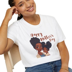 Happy Mother&#39;s Day T-Shirt Black Mom and Daughter Gifts for African American Moms New Mothers 100% Cotton Ethical Sustainable Softstyle Tee